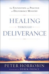 Healing through Deliverance - Horrobin, Peter