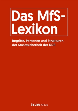 Das MfS-Lexikon - Roger Engelmann; Bernd Florath; Daniela Münkel; Arno Polzin; Walter Süß; Helge Heidemeyer
