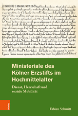 Ministeriale des Kölner Erzstifts im Hochmittelalter - Fabian Schmitt