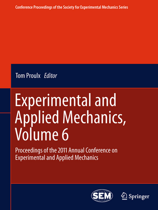 Experimental and Applied Mechanics, Volume 6 - Tom Proulx