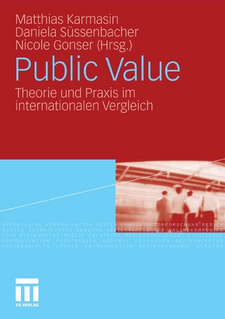 Public Value - Matthias Karmasin; Matthias Karmasin; Daniela Süssenbacher; Daniela Süssenbacher; Nicole Gonser; Nicole Gonser