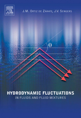 Hydrodynamic Fluctuations in Fluids and Fluid Mixtures - Jan V. Sengers; Jose M. Ortiz de Zarate