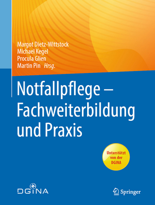 Notfallpflege - Fachweiterbildung und Praxis - Margot Dietz-Wittstock; Michael Kegel; Procula Glien; Martin Pin
