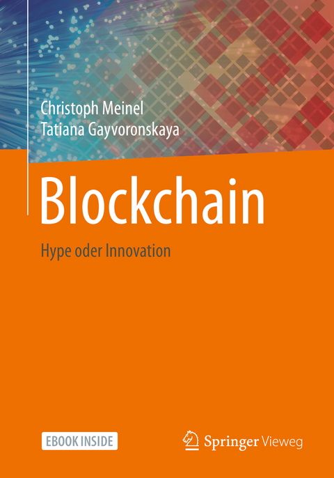 Blockchain - Christoph Meinel, Tatiana Gayvoronskaya