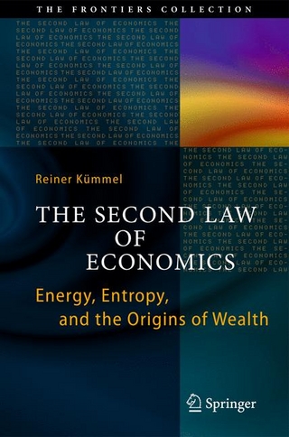 The Second Law of Economics - Reiner Kümmel