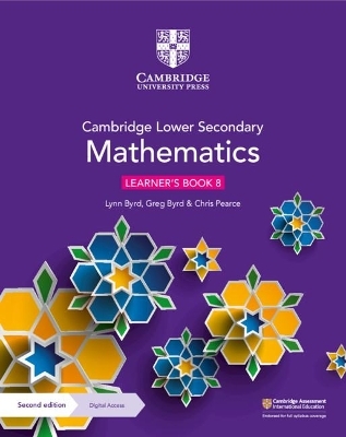 Cambridge Lower Secondary Mathematics Learner's Book 8 with Digital Access (1 Year) - Lynn Byrd; Greg Byrd; Chris Pearce