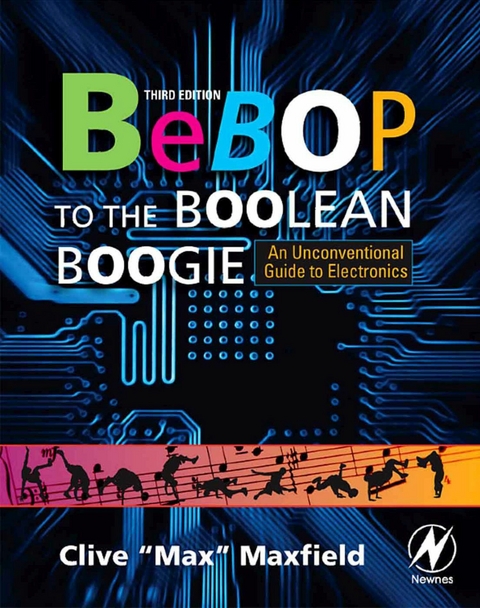 Bebop to the Boolean Boogie -  Clive Maxfield