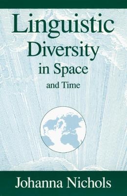 Linguistic Diversity in Space and Time - Johanna Nichols