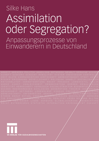 Assimilation oder Segregation? - Silke Hans