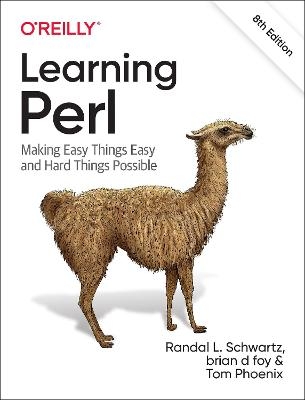 Learning Perl - Randal L Schwartz; Brian D Foy; Tom Phoenix