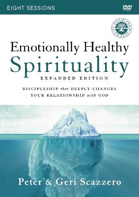 Emotionally Healthy Spirituality Expanded Edition Video Study - Peter Scazzero