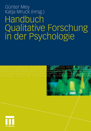 Handbuch Qualitative Forschung in der Psychologie - Günter Mey; Günter Mey; Katja Mruck; Katja Mruck