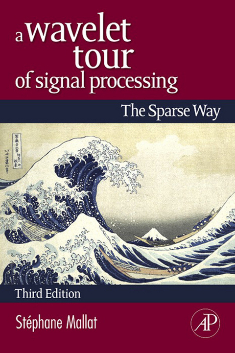 Wavelet Tour of Signal Processing -  Stephane Mallat
