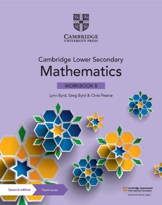 Cambridge Lower Secondary Mathematics Workbook 8 with Digital Access (1 Year) - Lynn Byrd; Greg Byrd; Chris Pearce