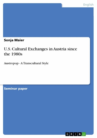 U.S. Cultural Exchanges in Austria since the 1980s - Sonja Maier