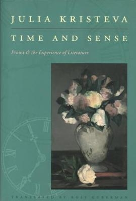 Time and Sense - Julia Kristeva