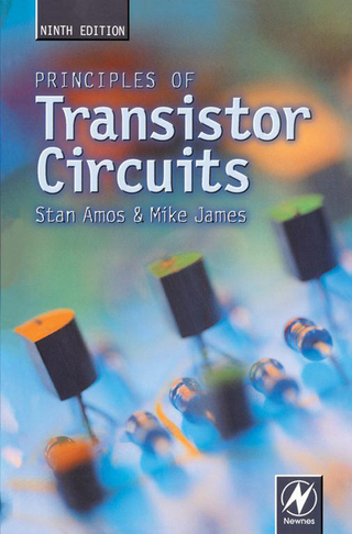 Principles of Transistor Circuits - S W Amos; Mike James