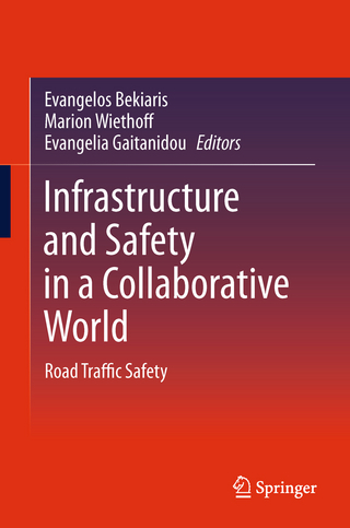 Infrastructure and Safety in a Collaborative World - Evangelos Bekiaris; Marion Wiethoff; Evangelia Gaitanidou