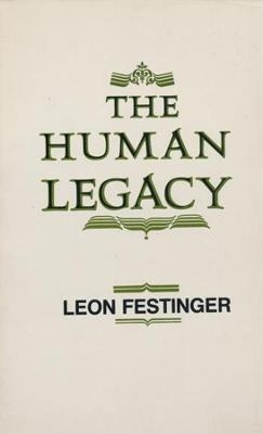 The Human Legacy - Leon Festinger