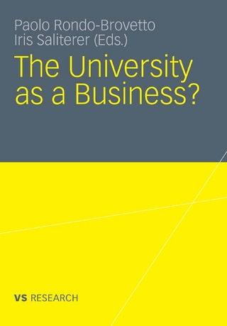 The University as a Business - Iris Saliterer; Paolo Rondo-Brovetto