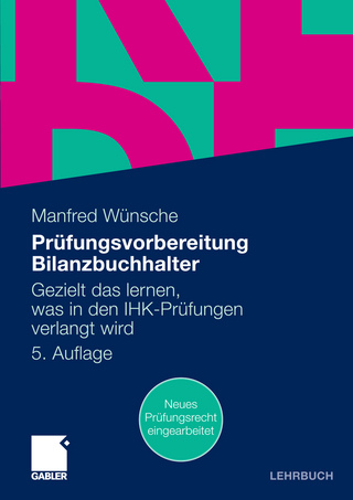 Prüfungsvorbereitung Bilanzbuchhalter - Manfred Wünsche