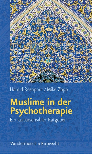Muslime in der Psychotherapie - Hamid Rezapour; Mike Zapp