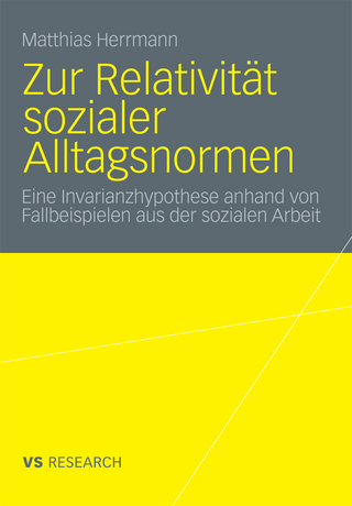 Zur Relativität sozialer Alltagsnormen - Matthias Herrmann
