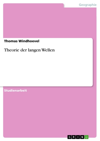 Theorie der langen Wellen - Thomas Windhoevel