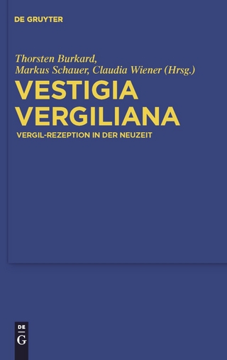 Vestigia Vergiliana - Thorsten Burkard; Markus Schauer; Claudia Wiener