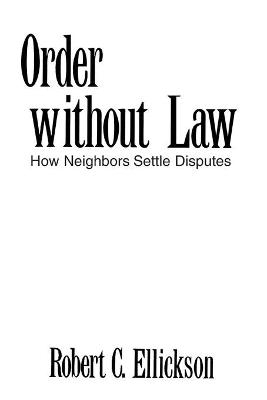 Order without Law - Robert C. Ellickson