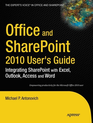 Office and SharePoint 2010 User's Guide - Michael Antonovich
