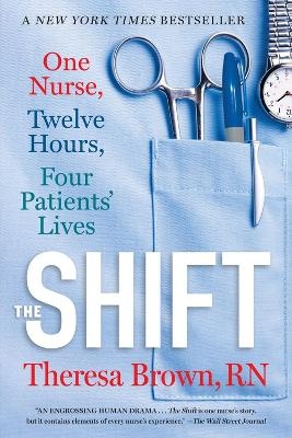 The Shift - Theresa Brown