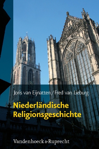 Niederländische Religionsgeschichte - Fred Van Lieburg; Joris van Eijnatten