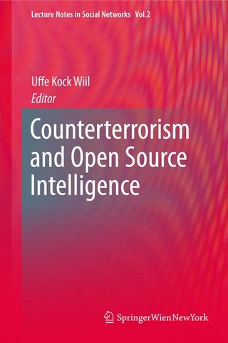 Counterterrorism and Open Source Intelligence - Uffe Wiil
