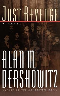 Just Revenge - Alan Dershowitz