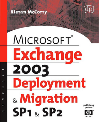 Microsoft Exchange Server 2003, Deployment and Migration SP1 and SP2 - Kieran McCorry