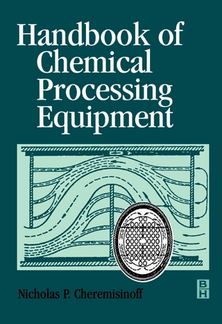 Handbook of Chemical Processing Equipment - Nicholas P Cheremisinoff