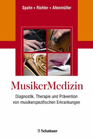 MusikerMedizin - Claudia Spahn; Bernhard Richter; Eckart Altenmüller