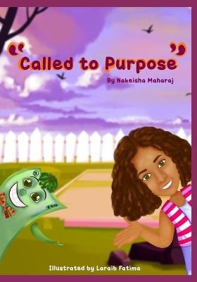 "Called to Purpose" - Nakeisha Maharaj