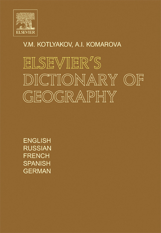 Elsevier's Dictionary of Geography - Anna Komarova; Vladimir Kotlyakov
