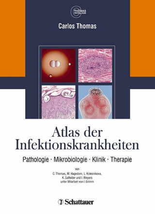 Atlas der Infektionskrankheiten - Carlos Thomas; Annette Cecetka-Thomas; Renate Woicichowski