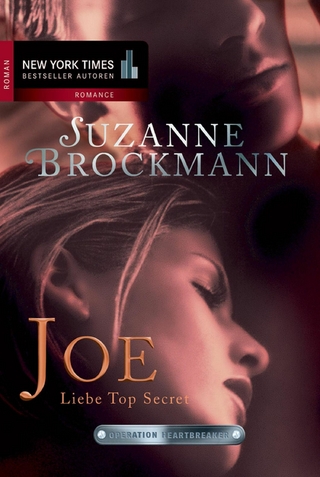 Operation Heartbreaker 1: Joe - Liebe Top Secret - Suzanne Brockmann