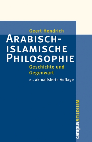 Arabisch-islamische Philosophie - Geert Hendrich