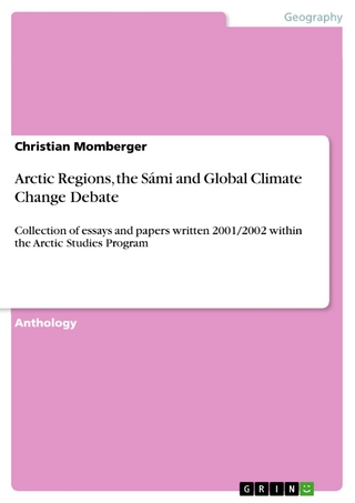 Arctic Regions, the Sámi and Global Climate Change Debate - Christian Momberger