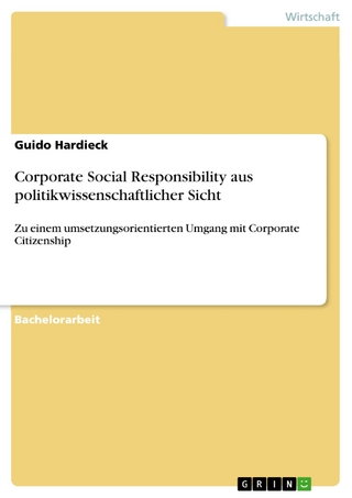Corporate Social Responsibility aus politikwissenschaftlicher Sicht - Guido Hardieck