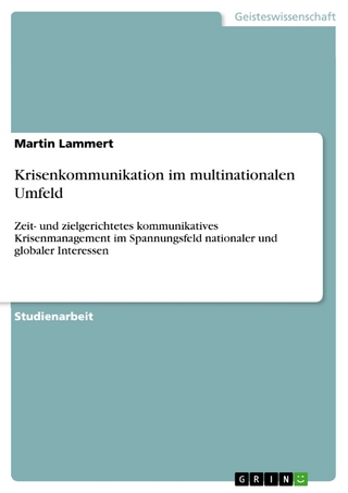 Krisenkommunikation im multinationalen Umfeld - Martin Lammert