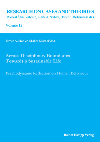 Across Disciplinary Boundaries Towards a Sustainable Life - Elmar A. Stuhler; Shalini Misra (Herausgeber)