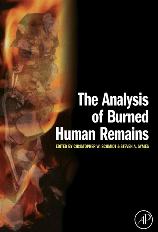 Analysis of Burned Human Remains - Christopher W. Schmidt; Steven A. Symes