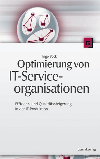 Optimierung von IT-Serviceorganisationen - Ingo Bock