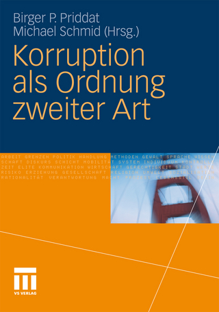 Korruption als Ordnung zweiter Art - Birger P. Priddat; Michael Schmid